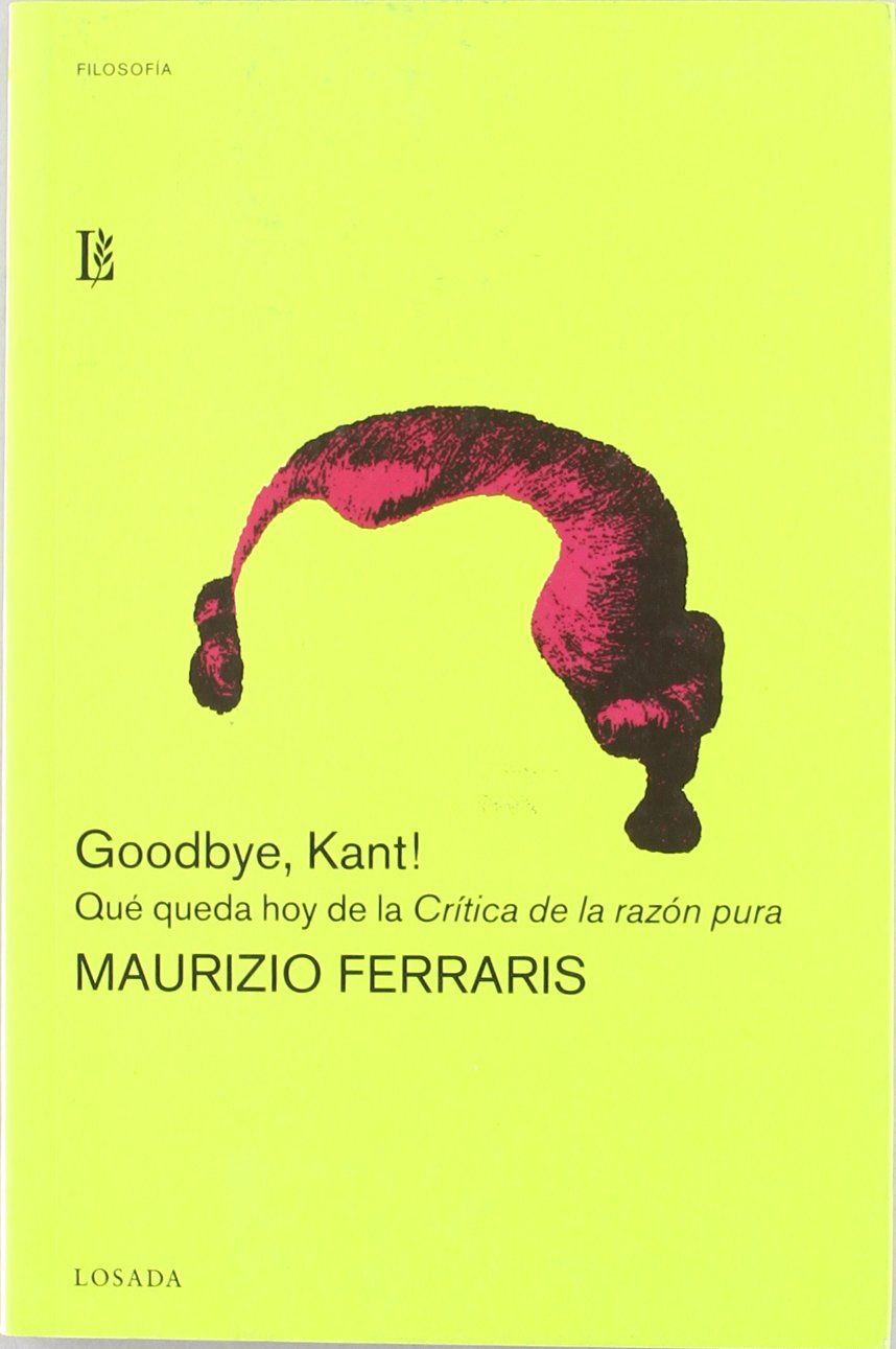 Goodbye, Kant! Qué queda hoy de la Critica de la razón pura cover