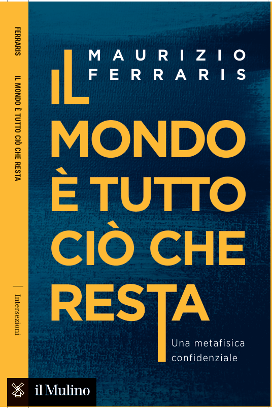 Il mondo è tutto ciò che resta. Una metafisica confidenziale cover